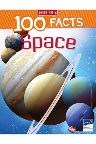 Miles Kelly Publishing Ltd 100 Facts Space
