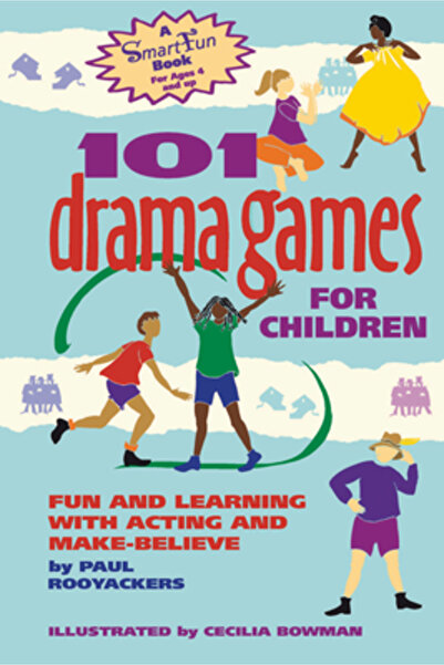 Hunter House Publishers 101 Drama Games for Children: Fun and Learning with A...