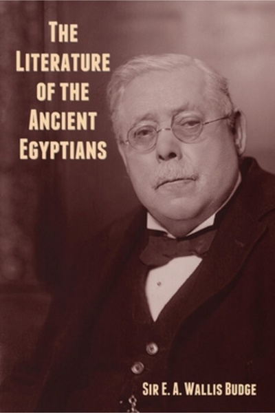 Bibliotech Pr The Literature of the Ancient Egyptians