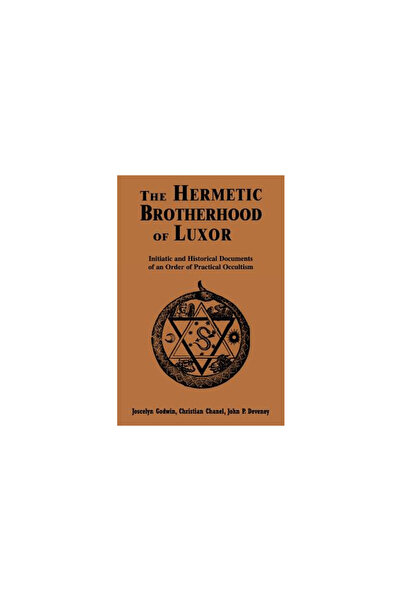 Red Wheel/Weiser Hermetic Brotherhood of Luxor: Initiatic and Historical Documents of an Order of Practical Occultism