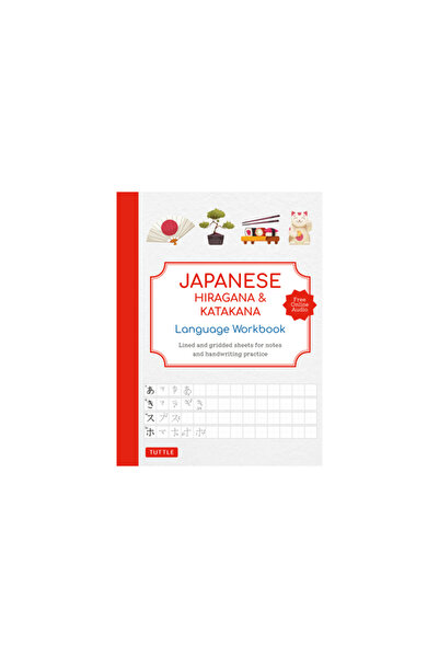 Tuttle Pub Japanese Hiragana and Katakana Language Workbook: An Introduction to Hiragana, Katakana and Kanji wi