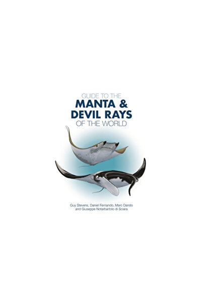 Princeton Univ Pr Guide to the Manta and Devil Rays of the World