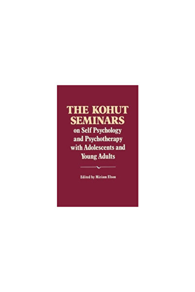 W. W. Norton & Company The Kohut Seminars: On Self Psychology and Psychothera...