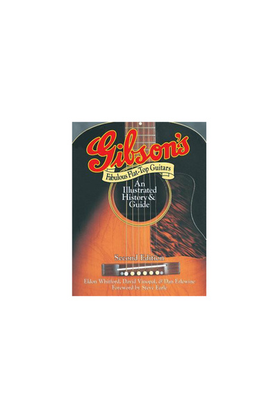 Backbeat Books Gibson's Fabulous Flat-Top Guitars: An Illustrated History and Guide