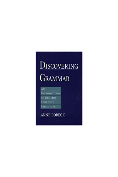 Oxford Univ Pr Discovering Grammar: An Introduction to English Sentence Struc...
