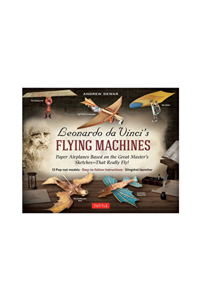 Tuttle Pub Leonardo Da Vinci's Flying Machines Kit
