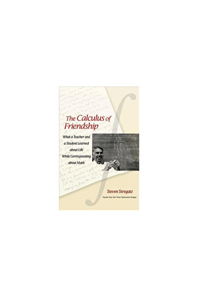 Princeton Univ Pr The Calculus of Friendship: What a Teacher and a Student Le...