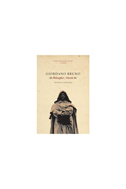 University of Chicago Press Giordano Bruno: Philosopher Heretic