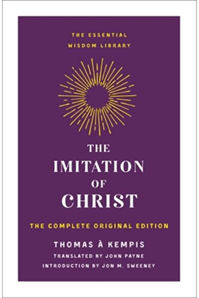 St Martins Pr The Imitation of Christ: The Complete Original Edition