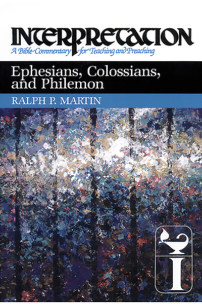 Westminster Pr Ephesians, Colossians, and Philemon: Interpretation: A Bible C...