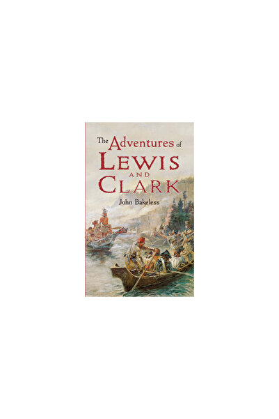 Dover Pubn Inc The Adventures of Lewis and Clark