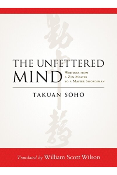 Dover Pubn Inc The Unfettered Mind: Writings from a Zen Master to a Master Sw...