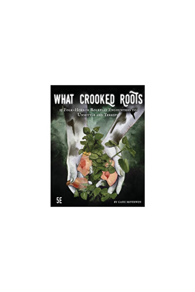 Lulu Pr What Crooked Roots: 15 Folk-Horror Encounters for 5th Edition