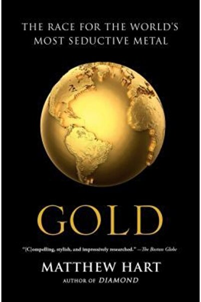 Hmh School Restricted Gold: The Race for the World S Most Seductive Metal