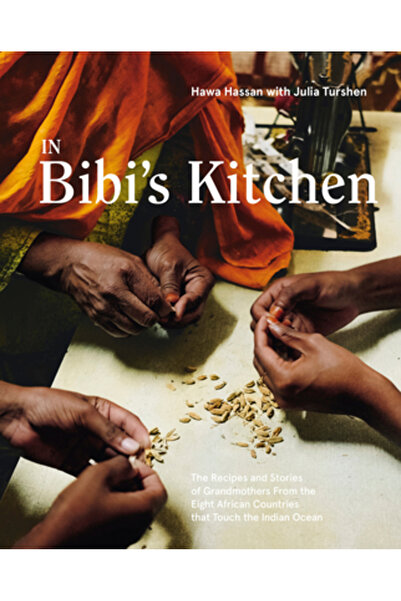 Ten Speed Pr In Bibi's Kitchen: The Recipes and Stories of Grandmothers from ...