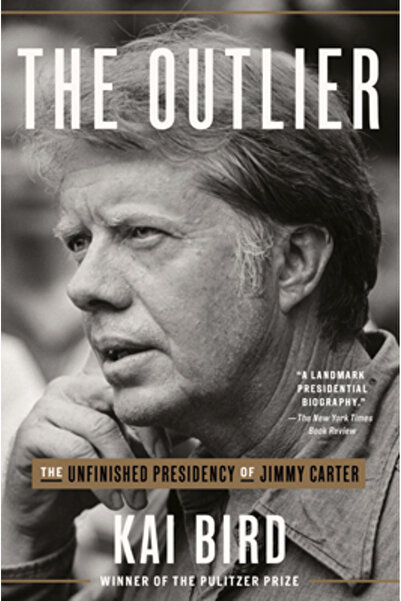 Crown Pub Inc The Outlier: The Unfinished Presidency of Jimmy Carter