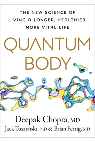 Harmony Book Quantum Body: The New Science of Living a Longer, Healthier, Mor...