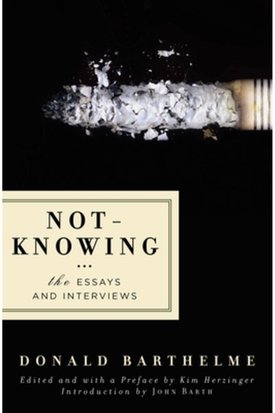 Cambridge Univ Pr Not-Knowing: The Essays and Interviews