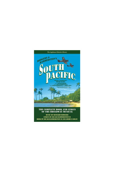 Addison Wesley Pub Co Inc South Pacific: The Complete Book and Lyrics of the ...