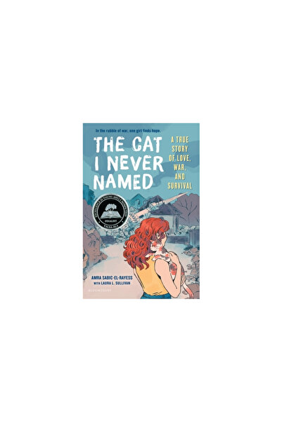 Bloomsbury The Cat I Never Named: A True Story of Love, War, and Survival