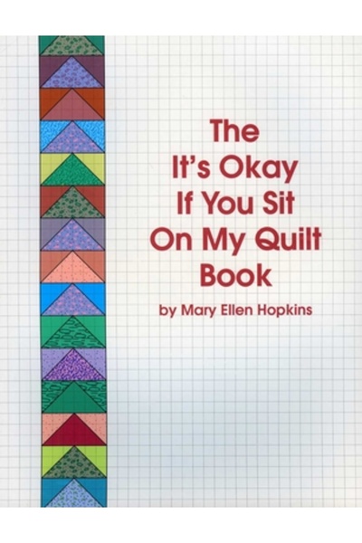 Me Pubn The It's Okay If You Sit on My Quilt Book