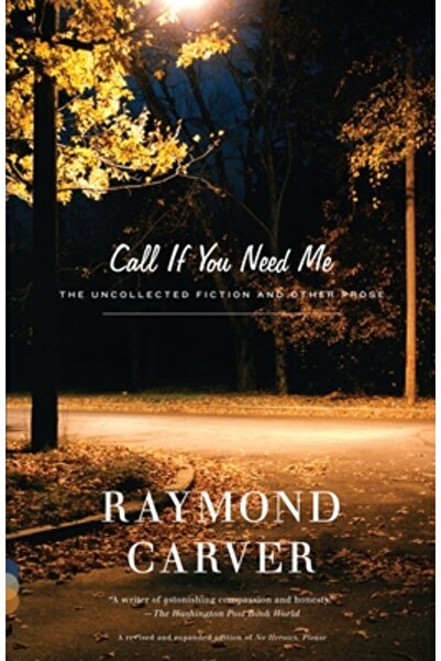 Vintage Books USA Call If You Need Me: The Uncollected Fiction and Other Prose