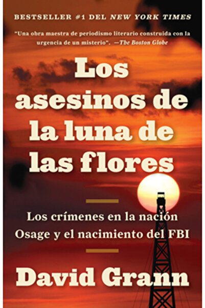 Random House Espanol Los Asesinos de la Luna de Las Flores