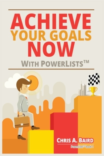 INDEPENDENT CAT Achieve Your Goals Now With PowerLists(TM)
