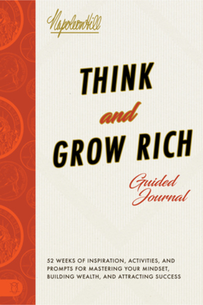 Sound Wisdom Think and Grow Rich Guided Journal: Inspiration, Activities, and...