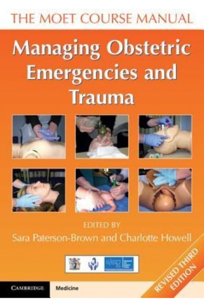 Prentice Hall Managing Obstetric Emergencies and Trauma: The MOET Course Manual