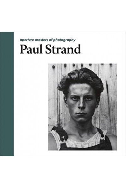 Bloomberg Pr Paul Strand: Aperture Masters of Photography