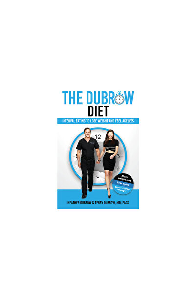 Bird Street Books The Dubrow Diet: Discover Your Ageless Body Through the Pow...