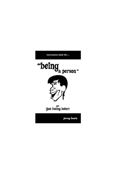 Executive Books Instuction Book For... "Being a Person" or (Just Feeling Better)