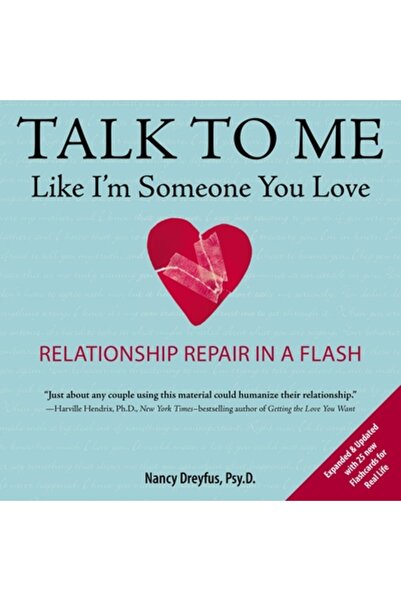 Jeremy Tarcher Publ Talk to Me Like I'm Someone You Love, Revised Edition: Re...