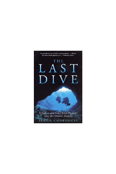 it Books The Last Dive: A Father and Son's Fatal Descent Into the Ocean's Depths