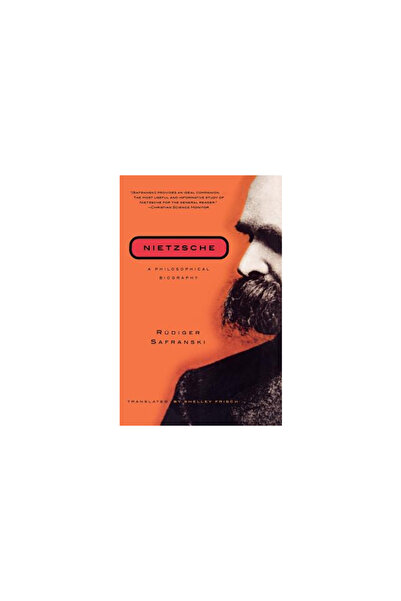 W. W. Norton & Company Nietzsche: A Philosophical Biography