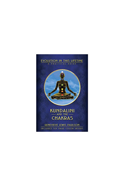 Llewellyn Publications Kundalini and the Chakras: Evolution in This Lifetime: A Practical Guide