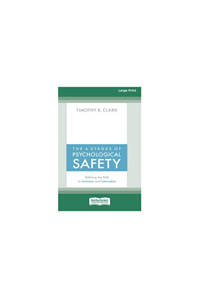 ReadHowYouWant The 4 Stages of Psychological Safety: Defining the Path to Inc...