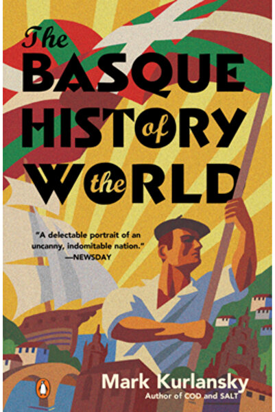 Penguin Books The Basque History of the World: The Story of a Nation
