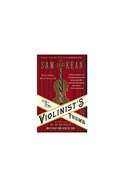 Back Bay Books The Violinist's Thumb: And Other Lost Tales of Love, War, and Genius, as Written by Our Genetic Code