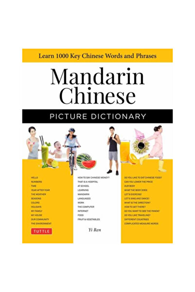 Tuttle Pub Mandarin Chinese Picture Dictionary: Learn 1000 Key Chinese Words and Phrases [Perfect for AP and Hs