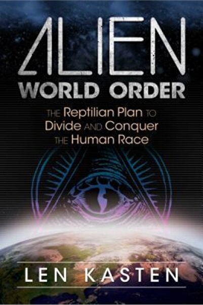 Routledge Chapman Hall Alien World Order: The Reptilian Plan to Divide and Co...