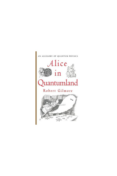 Copernicus Books Alice in Quantumland: An Allegory of Quantum Physics