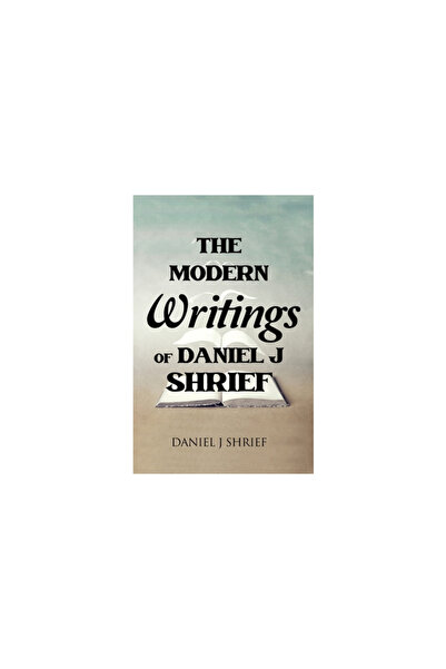 Rosedog Books The Modern Writings of Daniel J Shrief