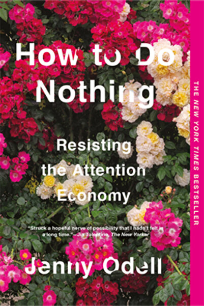 Melville House Pub How to Do Nothing: Resisting the Attention Economy