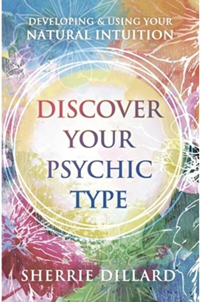 Llewellyn Publications Discover Your Psychic Type: Developing and Using Your Intuition