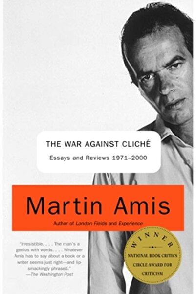 Vintage Books The War Against Cliche: Essays and Reviews 1971-2000