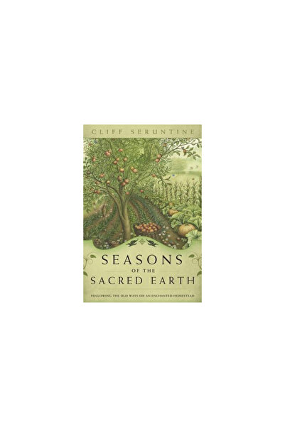 Llewellyn Pubn Seasons of the Sacred Earth: Following the Old Ways on an Ench...