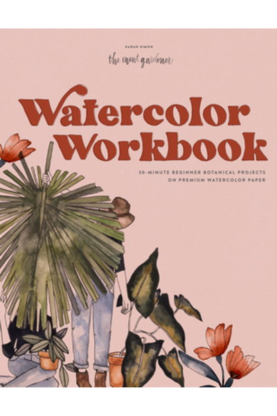 Blue Star Pr Watercolor Workbook: 30-Minute Beginner Botanical Projects on Pr...