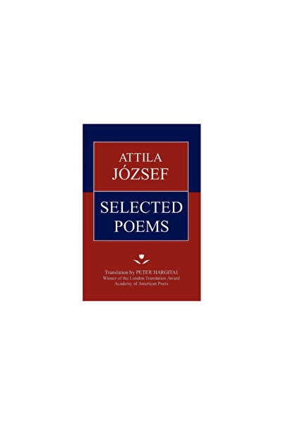 Iuniverse Inc Attila Jozsef Selected Poems